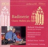 Badinerie:classic Mallets