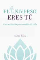 El Universo eres T