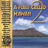 Place Called Hawaii, Vol. 2