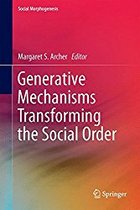 Social Morphogenesis - Generative Mechanisms Transforming the Social Order