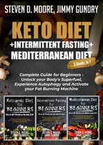 Keto Diet + Intermittent Fasting + Mediterranean Diet: 3 Books in 1