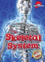 Your Body Systems-The Skeletal System