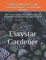 GARDEN HAIR, DON'T CARE Gardening Planner, Log Book and Journal