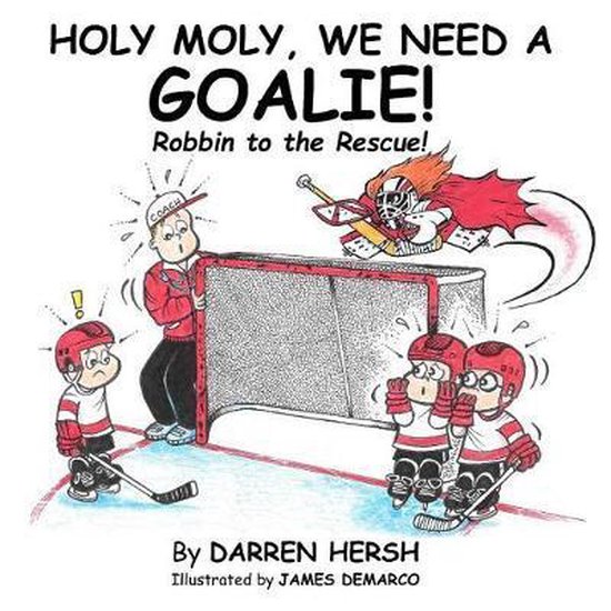 Holy Moly, We Need a Goalie! - cover