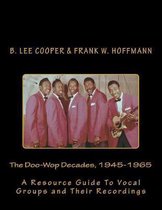 The Doo-Wop Decades, 1945-1965