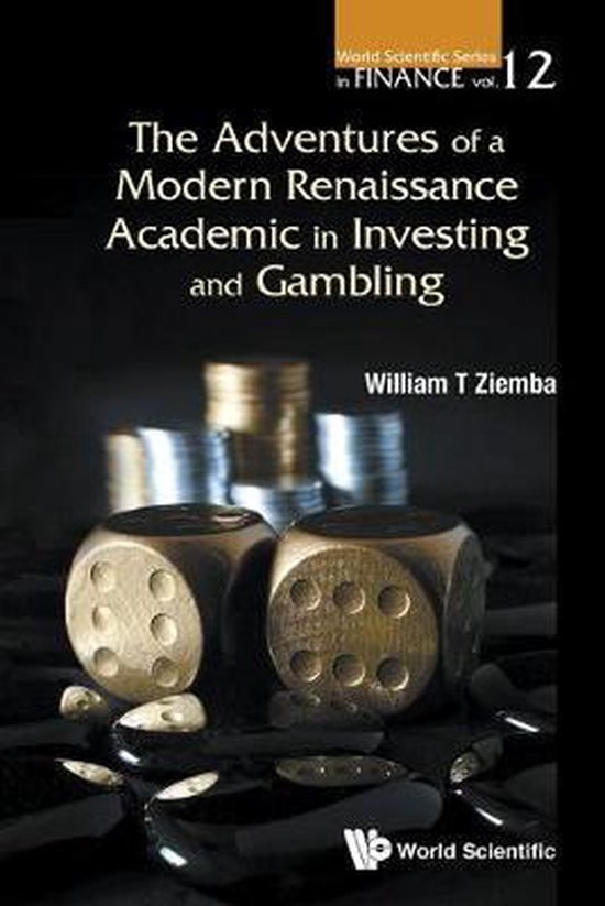 The Adventures of a Modern Renaissance Academic in Investing and Gambling