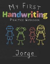 My first Handwriting Practice Workbook Jorge