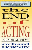 The End of Acting a Radical View