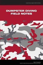 Dumpster Diving Field Notes