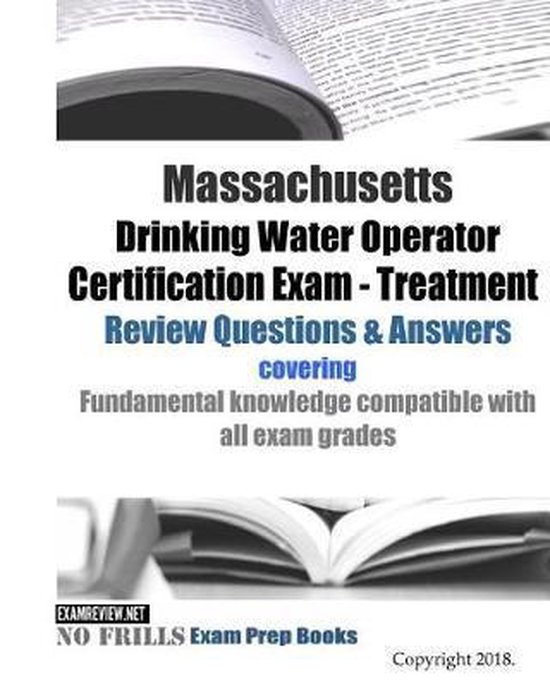 Massachusetts Drinking Water Operator Certification Exam Treatment