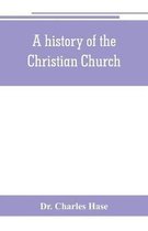 A history of the Christian Church