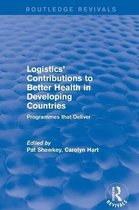 Routledge Revivals- Logistics' Contributions to Better Health in Developing Countries