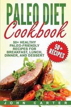 Low Carb- Paleo Diet Cookbook