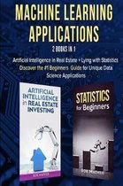 Machine Learning Applications 2 Books in 1