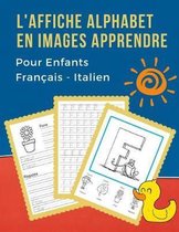 L'Affiche Alphabet en Images Apprendre Pour Enfants Fran ais - Italien