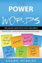 The Power of Words...Speaking Life Into Our Children