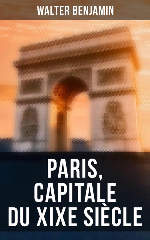 Paris, capitale du XIXe siècle (ebook), Walter Benjamin 4057664190888