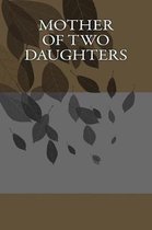 Mother of Two Daughters
