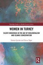Routledge Studies in Middle Eastern Politics - Women in Turkey