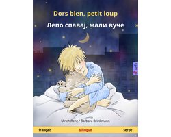 Sefa albums illustrés en deux langues - Dors bien, petit loup – Лепо спавај, мали вуче / Lepo spavaj, mali vuče (français – serbe)