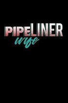 Pipeliner Wife