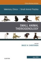 The Clinics: Veterinary Medicine Volume 48-4 - Theriogenology, An Issue of Veterinary Clinics of North America: Small Animal Practice