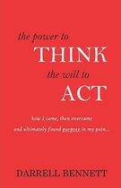 The Power to Think, The Will to Act