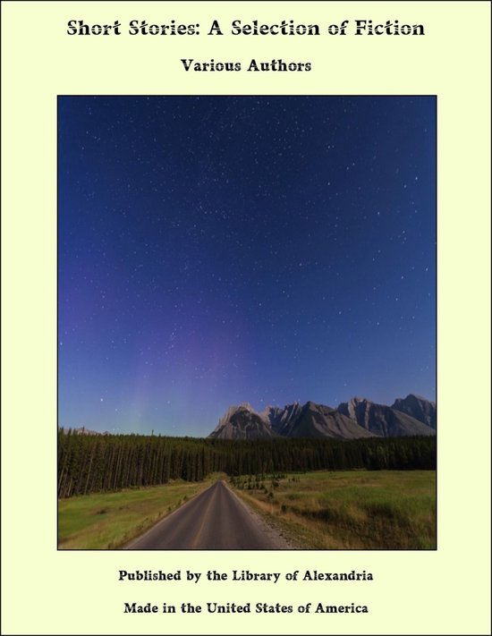 Short Stories: A Selection of Fiction