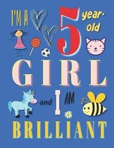 I'm a 5 Year-Old Girl and I Am Brilliant