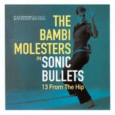 Sonic Bullets: 13 From The Hip