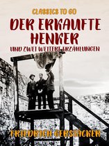 Classics To Go - Der erkaufte Henker und zwei weitere Erzählungen