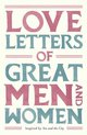 Love Letters Of Great Men & Women