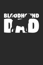 Bloodhound Notebook 'Bloodhound Dad' - Gift for Dog Lovers - Bloodhound Journal