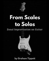 From Scales to Solos