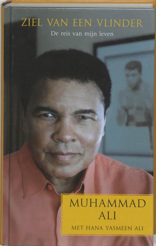 Boekomslag met Muhammad Ali in oranje overhemd. Titel: Ziel Van Een Vlinder.