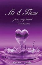 'as It Flows from My Heart...Continues'