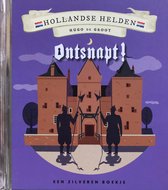 Hollandse Helden - Hugo de groot - Ontsnapt! - Zilveren boekje