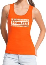 Oranje Ik heb een drankprobleem tanktop / mouwloos shirt  voor dames - Koningsdag kleding XL