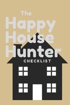The Happy House Hunter Checklist