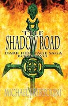 Dark Heritage Saga 2 - The Shadow Road; Dark Heritage Saga II