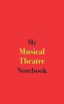 My Musical Theatre Notebook