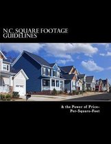 N.C. Square Footage Guidelines & the Power of Price-Per-Square-Foot