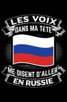 Les Voix Dans Ma T te Me Disent D'Aller en Russie