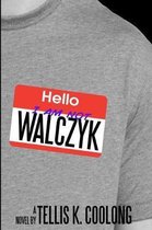 I Am Not Walczyk