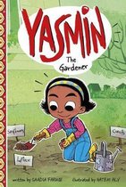 Yasmin- Yasmin the Gardener