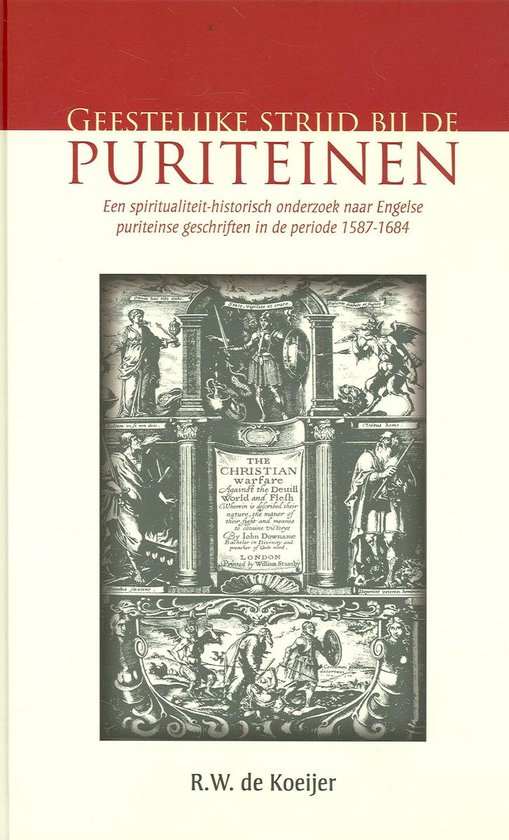 Geestelijke strijd bij de puriteinen - R.W. de Koeijer | Respetofundacion.org