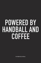 Powered By Handball And Coffee
