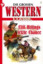 Die großen Western Classic 6 - Cliff Hittings letzte Chance