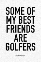 Some of My Best Friends Are Golfers