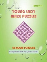 50 Young Lady Maze Puzzles Book 1 Completed With Girly Quotes Inside